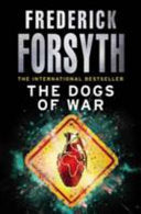 The Dogs of War 9780099642411 Frederick Forsyth Brukte bøker