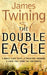 The Double Eagle 9780007190157 James Twining Brukte bøker