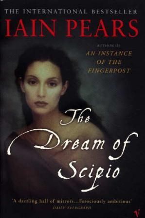 The dream of Scipio 9780099284581 Iain Pears Brukte bøker
