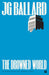 The Drowned World 9780007221837 J. G. Ballard Brukte bøker