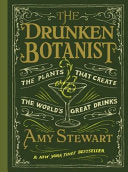 The Drunken Botanist 9781604694765 Amy Stewart Brukte bøker