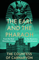 The Earl and the Pharaoh 9780008531775 The Countess of Carnarvon Brukte bøker