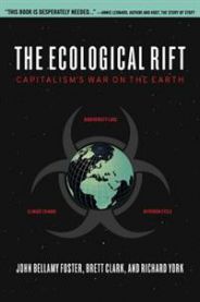 The Ecological Rift: Capitalism's War on the Earth 9781583672181 John Bellamy Foster Brukte bøker