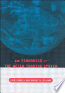 The Economics of the World Trading System 9780262524346 Kyle Bagwell Robert W. Staiger Brukte bøker