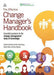 The Effective Change Manager's Handbook 9780749473075 Richard Smith APMG Dan Skelsey Ranjit Sidhu David King Brukte bøker