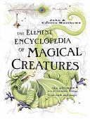 The Element Encyclopedia of Magical Creatures 9780007208739 John Matthews Caitlín Matthews Brukte bøker
