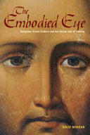 The Embodied Eye 9780520272231 David Morgan Brukte bøker