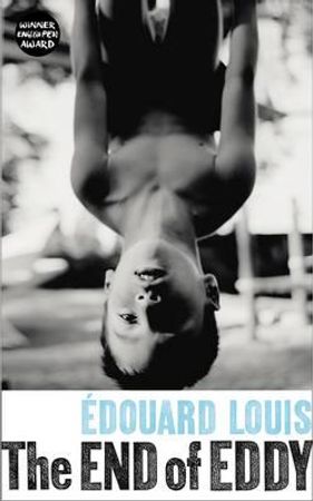 The end of Eddy 9781787300002 Édouard Louis Brukte bøker