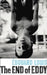 The end of Eddy 9781787300002 Édouard Louis Brukte bøker