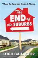 The End of the Suburbs 9781591845256 Leigh Gallagher (Journalist) Brukte bøker