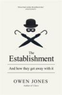 The Establishment and how They Get Away with it 9781846147197 Owen Peter Jones Brukte bøker