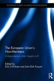 The European Union's non-members : independence under hegemony? 9781138922457  Brukte bøker
