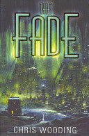 The Fade 9780575076990 Chris Wooding Brukte bøker