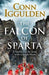 The falcon of Sparta 9781405921534 Conn Iggulden Brukte bøker