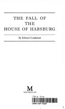 The Fall of the House of Habsburg 9780333319260 Edward Crankshaw Brukte bøker