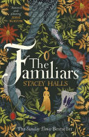 The Familiars 9781785766145 Stacey Halls Brukte bøker