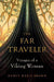 The Far Traveler 9780151014408 Nancy Marie Brown Brukte bøker