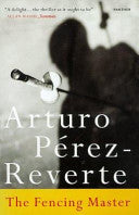The Fencing Master 9781860466656 Arturo Pérez-Reverte Brukte bøker