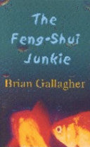 The Feng Shui Junkie Ome 9780752834139 Brian Gallagher Brukte bøker