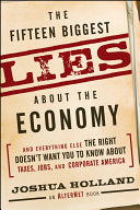 The Fifteen Biggest Lies about the Economy 9780470643921 Joshua Holland Brukte bøker