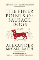 The Finer Points of Sausage Dogs 9781400095087 Alexander McCall Smith Brukte bøker