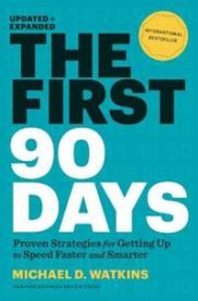 The First 90 Days, Updated and Expanded: Proven Strategies for Getting Up to … 9781422188613 Michael Watkins Brukte bøker