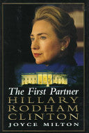 The First Partner--hillary Rodham Clinton 9780688155018 Joyce Milton Brukte bøker