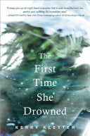 The First Time She Drowned 9780399171031 Kerry Kletter Brukte bøker