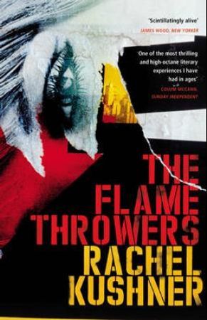 The flamethrowers 9780099586982 Rachel Kushner Brukte bøker