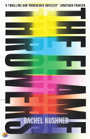 The Flamethrowers 9781846557927 Rachel Kushner Brukte bøker