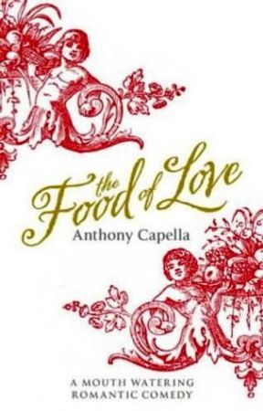 The food of love 9780316726733 Anthony Capella Brukte bøker