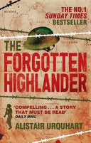 The Forgotten Highlander 9780349122571 Alistair Urquhart Brukte bøker