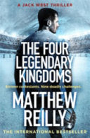 The Four Legendary Kingdoms 9781409167136 Matthew Reilly Brukte bøker