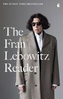 The Fran Lebowitz Reader 9780349015903 Fran Lebowitz Brukte bøker