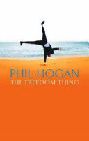 The Freedom Thing 9780349115566 Phil Hogan Brukte bøker