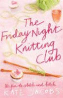 The friday night knitting club 9780340933848 Kate Jacobs Brukte bøker