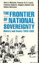 The Frontier of National Sovereignty 9780415117845 Vibeke Sørensen Alan S. Milward Ruggero Ranieri Frances M. B. Lynch Frederico Romero Brukte bøker