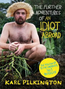 The Further Adventures of an Idiot Abroad 9780857867490 Karl Pilkington Brukte bøker