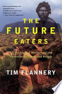 The Future Eaters 9780802139436 Tim Flannery Brukte bøker