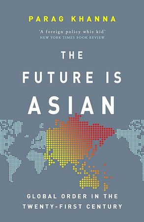 The future is Asian 9781474610674 Parag Khanna Brukte bøker