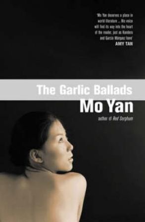 The garlic ballads 9780413775313 Yan Mo Brukte bøker