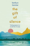 The Gift of Silence 9781473673441 Kankyo Tannier Brukte bøker