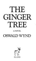 The Ginger Tree 9780907871767 Oswald Wynd Brukte bøker