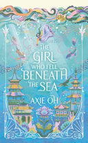 The Girl Who Fell Beneath the Sea 9781529391701 Axie Oh Brukte bøker