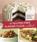 The Gluten-Free Almond Flour Cookbook 9781587613456 Elana Amsterdam Brukte bøker