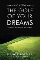 The Golf of Your Dreams 9781416502005 Bob Rotella Robert J. Rotella Brukte bøker