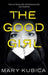 The good girl 9781848453111 Mary Kubica Brukte bøker