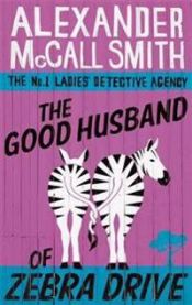 The good husband of Zebra drive 9780349117737 Alexander McCall Smith Brukte bøker