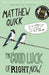 The Good Luck of Right Now 9781447247487 Matthew Quick Brukte bøker