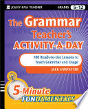 The Grammar Teacher's Activity-a-Day: 180 Ready-to-Use Lessons to Teach Grammar and Usage 9780470543153 Jack Umstatter Brukte bøker